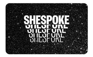 SHESPOKE - Digital Gift Card